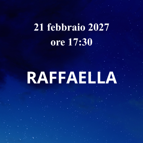 21 febbraio – RAFFAELLA!