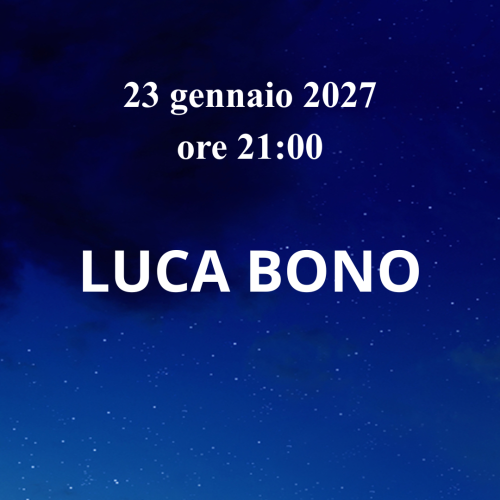 23 gennaio – LUCA BONO